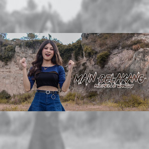 Download Lagu Michelle Wanggi - Main Belakang MP3 Download Lagu Michelle Wanggi - Main Belakang MP3