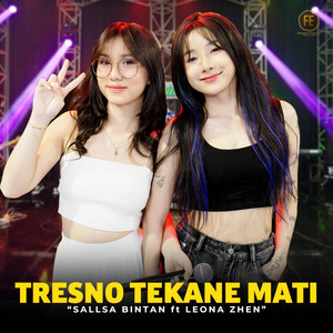 Download Lagu Sallsa Bintan, LEONA ZHEN - Tresno Tekane Mati MP3