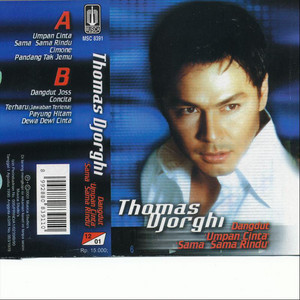 Download Lagu Thomas Djorghie - Umpan Cinta MP3 Download Lagu Thomas Djorghie - Umpan Cinta MP3