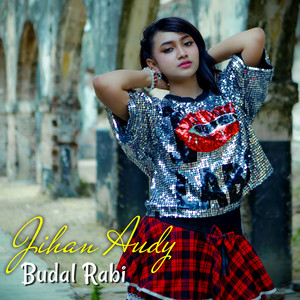 Download Lagu Jihan Audy - Budal Rabi MP3 Download Lagu Jihan Audy - Budal Rabi MP3