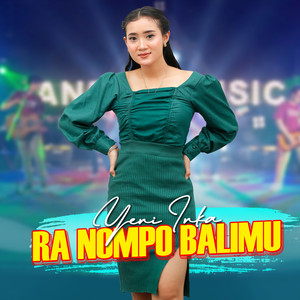 Download Lagu Yeni Inka - Ra Nompo Balimu MP3 Download Lagu Yeni Inka - Ra Nompo Balimu MP3