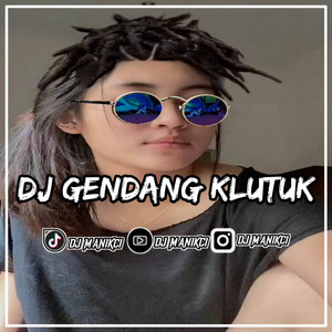 Download Lagu DJ MANIKCI REMIX - DJ Efek Gedang Klutuk Sirah Mumet Mantuk - Gedang Klutuk MP3