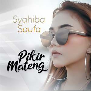 Download Lagu Sysahiba Saufa - Pikir Mateng MP3