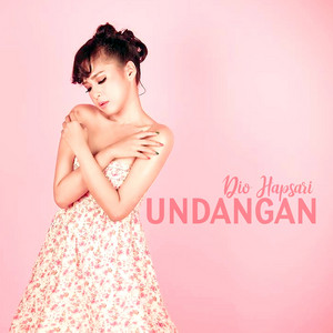 Download Lagu Dio Hapsari - Undangan MP3 Download Lagu Dio Hapsari - Undangan MP3