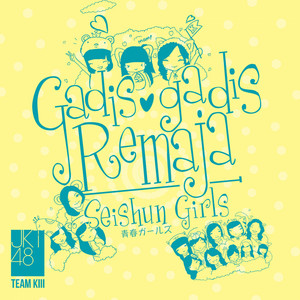 Download Lagu JKT48 - Seishun Girls - Gadis Gadis Remaja MP3 Download Lagu JKT48 - Seishun Girls - Gadis Gadis Remaja MP3
