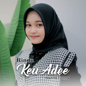 Download Lagu Nazilla Fonna - Rindu Keu Adee MP3