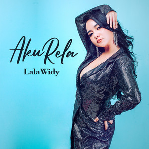 Download Lagu Lala Widy - Aku Rela - Tarik Sis Semongko MP3