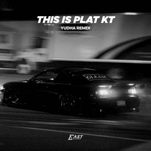 Download Lagu YUDHA REMIX - THIS IS PLAT KT MP3 Download Lagu YUDHA REMIX - THIS IS PLAT KT MP3