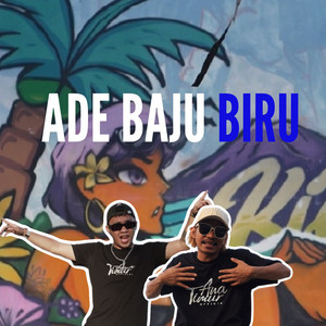 Download Lagu Etgard Kalengke, Angelbert Rap, Ana Timur - ADE BAJU BIRU MP3 Download Lagu Etgard Kalengke, Angelbert Rap, Ana Timur - ADE BAJU BIRU MP3