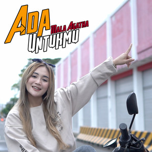Download Lagu Mala Agatha - Ada Untukmu MP3 Download Lagu Mala Agatha - Ada Untukmu MP3