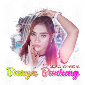 Download Lagu Mala Agatha - Buaya Buntung MP3 Download Lagu Mala Agatha - Buaya Buntung MP3