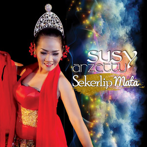 Download Lagu susy arzetty - Seketip Mata MP3 Download Lagu susy arzetty - Seketip Mata MP3