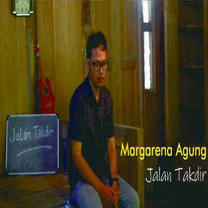Download Lagu Margarena Agung - Jalan Takdir MP3