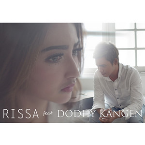Download Lagu Rissa, Dodhy Kangen - Jangan Dipaksa MP3