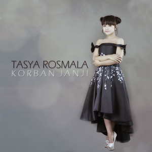 Download Lagu Tasya Rosmala - Korban Janji MP3