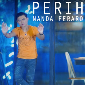 Download Lagu Nanda Feraro - Perih MP3 Download Lagu Nanda Feraro - Perih MP3
