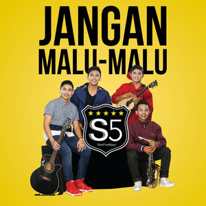 Download Lagu S5 - Jangan Malu Malu MP3 Download Lagu S5 - Jangan Malu Malu MP3