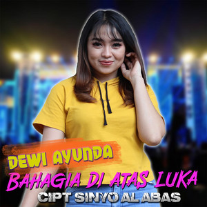 Download Lagu Dian Ayunda - Bahagia Di Atas Luka - Dewi Ayunda MP3 Download Lagu Dian Ayunda - Bahagia Di Atas Luka - Dewi Ayunda MP3