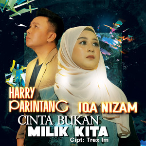 Download Lagu Harry Parintang, Iqa Nizam - Cinta Bukan Milik Kita MP3 Download Lagu Harry Parintang, Iqa Nizam - Cinta Bukan Milik Kita MP3
