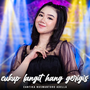 Download Lagu Cantika Nuswantoro Adella - Cukup Langit Hang Gerigis MP3
