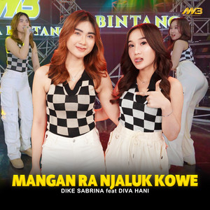 Download Lagu dike sabrina, Diva Hani - Mangan Ra Njaluk Kowe MP3 Download Lagu dike sabrina, Diva Hani - Mangan Ra Njaluk Kowe MP3