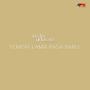 Download Lagu Ihsan Tarore - Tempat Lama Rasa Baru MP3 Download Lagu Ihsan Tarore - Tempat Lama Rasa Baru MP3