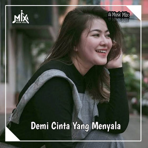 Download Lagu AI music Mix - Demi Cinta Yang Menyala MP3 Download Lagu AI music Mix - Demi Cinta Yang Menyala MP3