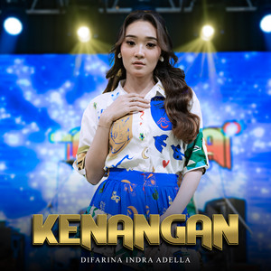 Download Lagu Difarina Indra Adella - Kenangan MP3 Download Lagu Difarina Indra Adella - Kenangan MP3