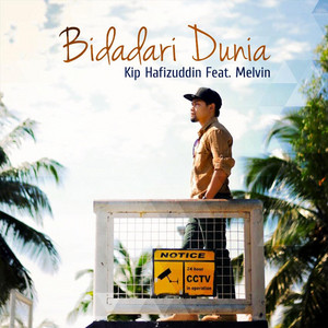 Download Lagu Kip Hafizuddin, Melvin - Bidadari Dunia MP3 Download Lagu Kip Hafizuddin, Melvin - Bidadari Dunia MP3