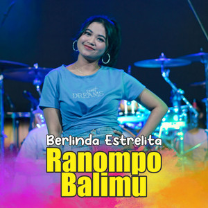 Download Lagu Berlinda Estrelita - Ranompo Balimu MP3 Download Lagu Berlinda Estrelita - Ranompo Balimu MP3