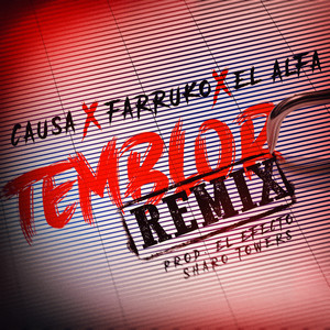 Download Lagu Causa, Farruko, El Alfa - Temblor - Remix MP3 Download Lagu Causa, Farruko, El Alfa - Temblor - Remix MP3