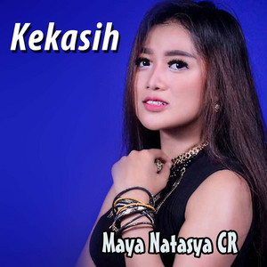 Download Lagu Maya Natasya - Kekasih MP3 Download Lagu Maya Natasya - Kekasih MP3