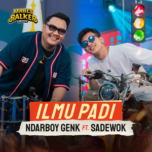 Download Lagu Ndarboy Genk, Sadewok - Ilmu Padi MP3 Download Lagu Ndarboy Genk, Sadewok - Ilmu Padi MP3