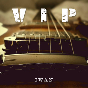 Download Lagu Iwan - VIP MP3 Download Lagu Iwan - VIP MP3