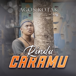 Download Lagu Agos Kotak - Rindu Caramu MP3 Download Lagu Agos Kotak - Rindu Caramu MP3