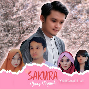 Download Lagu Dodi Hidayatullah - Sakura Yang Terpilih MP3 Download Lagu Dodi Hidayatullah - Sakura Yang Terpilih MP3