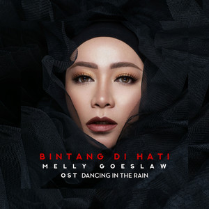 Download Lagu Melly Goeslaw - Bintang Di Hati - From "Dancing In The Rain" MP3 Download Lagu Melly Goeslaw - Bintang Di Hati - From "Dancing In The Rain" MP3