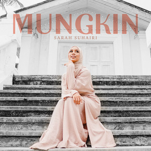 Download Lagu Sarah Suhairi - Mungkin MP3 Download Lagu Sarah Suhairi - Mungkin MP3