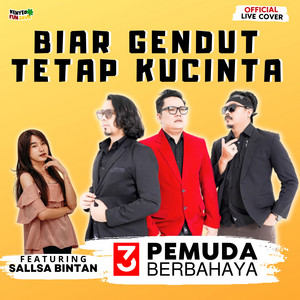 Download Lagu 3 Pemuda Berbahaya, Sallsa Bintan - Biar Gendut Tetap Kucinta - Live MP3 Download Lagu 3 Pemuda Berbahaya, Sallsa Bintan - Biar Gendut Tetap Kucinta - Live MP3