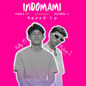 Download Lagu VinKy YT, Putrra J - INDOMAMI - Speed Up MP3 Download Lagu VinKy YT, Putrra J - INDOMAMI - Speed Up MP3