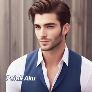 Download Lagu Silvertones - Peluk Aku MP3