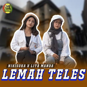 Download Lagu NIKISUKA, Lita Manda - Lemah Teles MP3 Download Lagu NIKISUKA, Lita Manda - Lemah Teles MP3