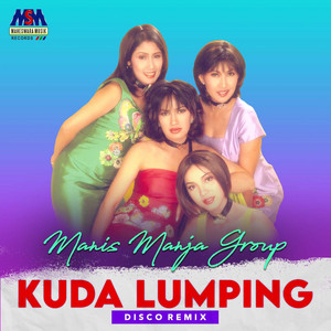 Download Lagu Manis Manja Group - Kuda Lumping - Disco Remix MP3 Download Lagu Manis Manja Group - Kuda Lumping - Disco Remix MP3
