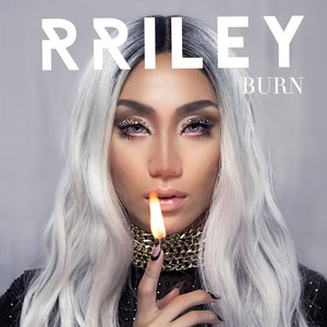 Download Lagu RRILEY - Burn MP3