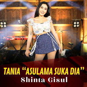 Download Lagu Shinta Gisul - Tania Asulama Suka Dia MP3