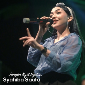 Download Lagu Syahiba Saufa - Jangan Nget Ngetan - Live MP3