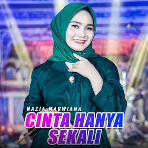 Download Lagu Nazia Marwiana - Cinta Hanya Sekali MP3 Download Lagu Nazia Marwiana - Cinta Hanya Sekali MP3