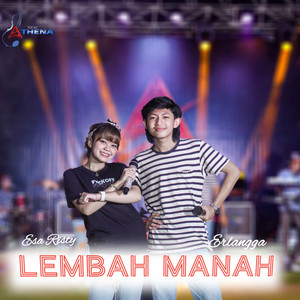 Download Lagu Esa Risty, Erlangga Gusfian - Lembah Manah MP3 Download Lagu Esa Risty, Erlangga Gusfian - Lembah Manah MP3