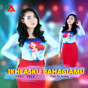 Download Lagu Yeni Inka - Ikhlasku Bahagiamu MP3 Download Lagu Yeni Inka - Ikhlasku Bahagiamu MP3