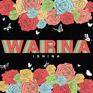 Download Lagu Isnina - Warna MP3 Download Lagu Isnina - Warna MP3